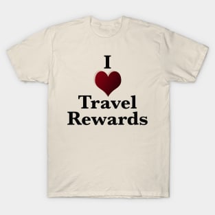 I love travel rewards a pillar of FI T-Shirt